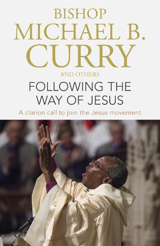 Cover image for Following the Way of Jesus: A clarion call to join the Jesus movement