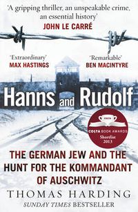 Cover image for Hanns and Rudolf: The German Jew and the Hunt for the Kommandant of Auschwitz