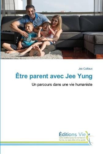 Etre parent avec Jee Yung