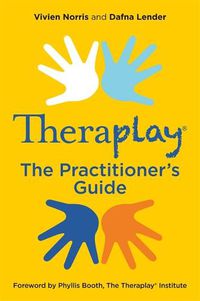 Cover image for Theraplay (R) - The Practitioner's Guide
