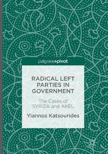 Radical Left Parties in Government: The Cases of SYRIZA and AKEL