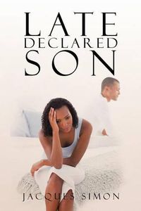 Cover image for Late Declared Son