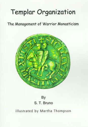 Cover image for Templar Organization: The Management of Warrior Monasticism