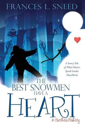 Cover image for The Best Snowmen Have A Heart