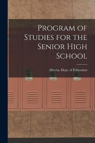 Cover image for Program of Studies for the Senior High School