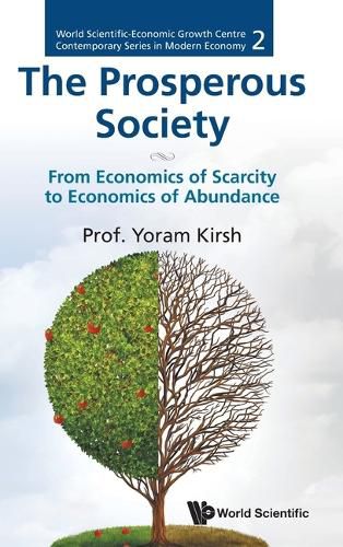 Cover image for Prosperous Society, The: From Economics Of Sarcity To Economics Of Abundance