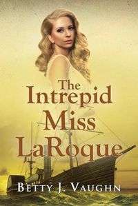 Cover image for The Intrepid Miss LaRoque