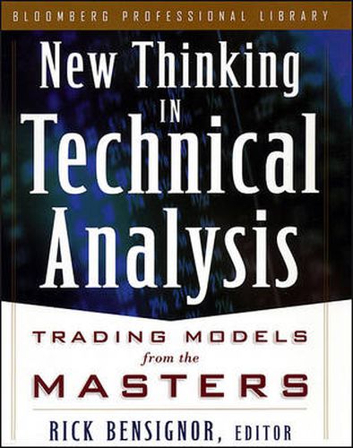 Cover image for New Thinking in Technical Analysis: Trading Models from the Masters