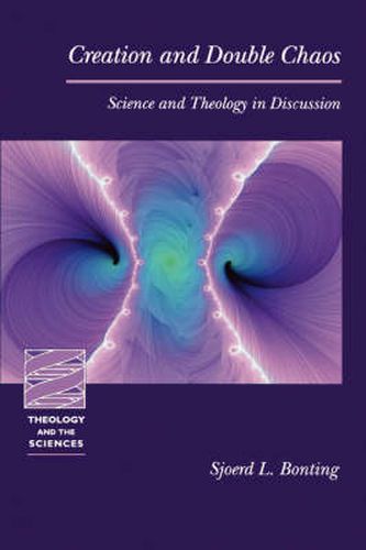 Cover image for Creation and Double Chaos: Science and Theology in Discussion