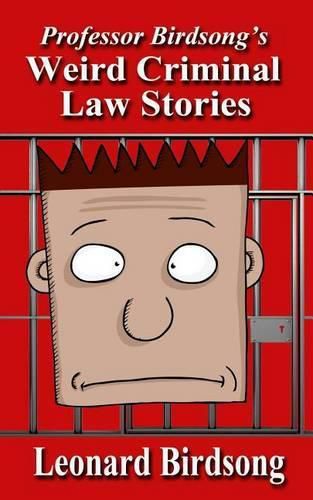 Cover image for Weird Criminal Law Stories