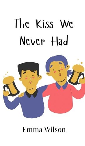 Cover image for The Kiss We Never Had