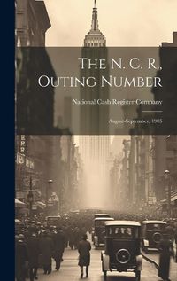 Cover image for The N. C. R., Outing Number