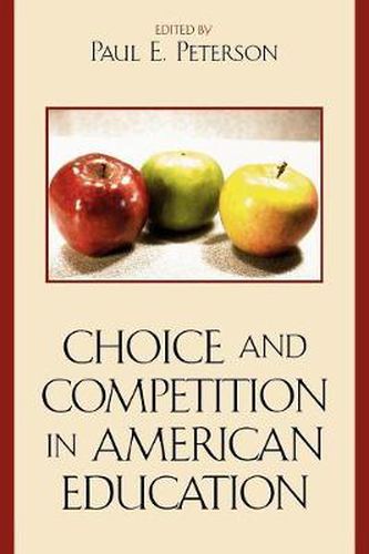 Cover image for Choice and Competition in American Education