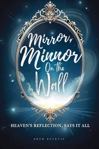 Cover image for Mirror, Mirror On The Wall