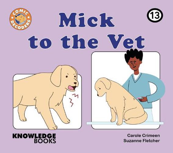 Mick to the Vet: Book 13