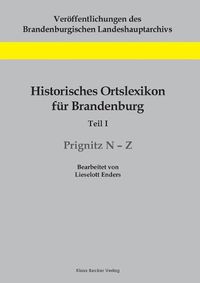 Cover image for Historisches Ortslexikon fur Brandenburg, Teil I, Prignitz N-Z