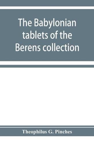 Cover image for The Babylonian tablets of the Berens collection