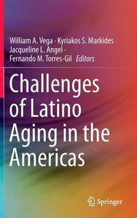 Cover image for Challenges of Latino Aging in the Americas