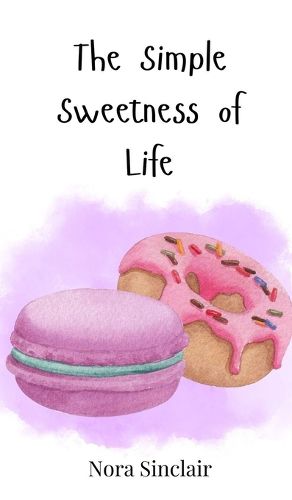 Cover image for The Simple Sweetness of Life