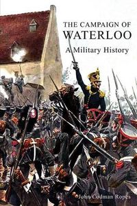 Cover image for The Campaign of Waterloo