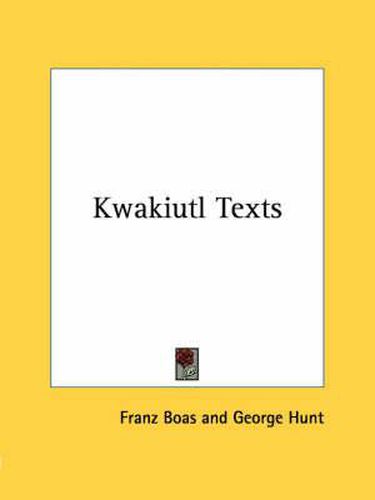 Cover image for Kwakiutl Texts