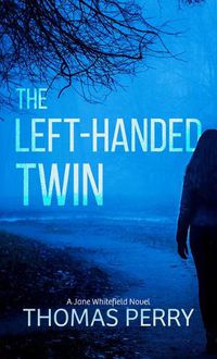 Cover image for The Left-Handed Twin: A Jane Whitefield Novel