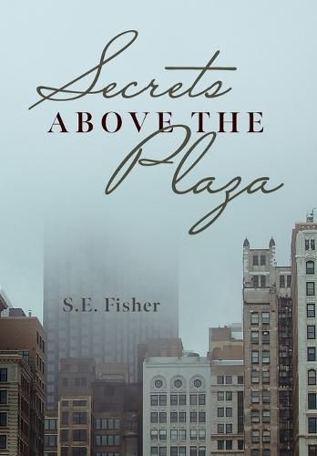 Cover image for Secrets Above The Plaza