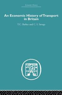 Cover image for An Economic History of Transport in Britain