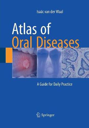 Cover image for Atlas of Oral Diseases: A Guide for Daily Practice