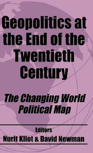 Cover image for Geopolitics at the End of the Twentieth Century: The Changing World Political Map