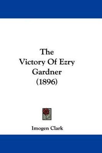 The Victory of Ezry Gardner (1896)