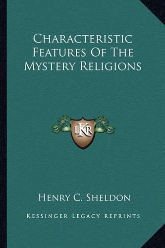 Cover image for Characteristic Features of the Mystery Religions