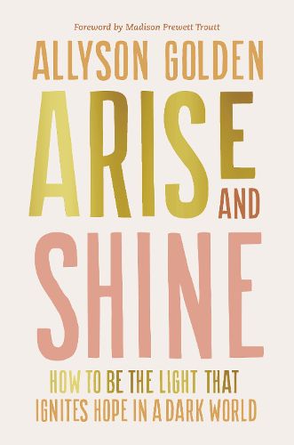 Arise and Shine