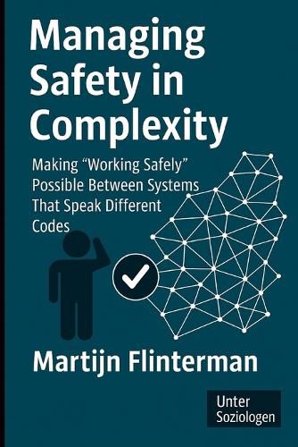 Cover image for Managing Safety in Complexity