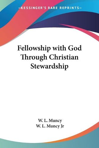 Cover image for Fellowship with God Through Christian Stewardship