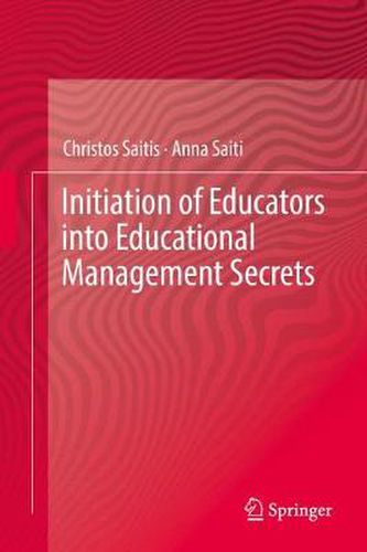 Cover image for Initiation of Educators into Educational Management Secrets