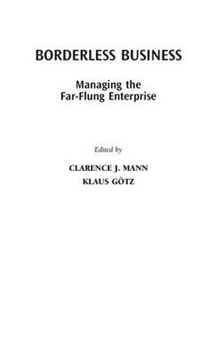 Cover image for Borderless Business: Managing the Far-Flung Enterprise