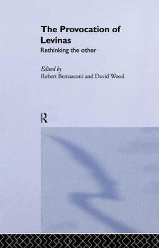 Cover image for The Provocation of Levinas: Rethinking the Other