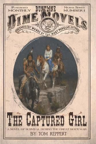 Cover image for The Captured Girl: A Novel of Survival during the Great Sioux War