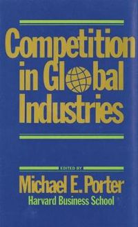 Cover image for Competition in Global Industries
