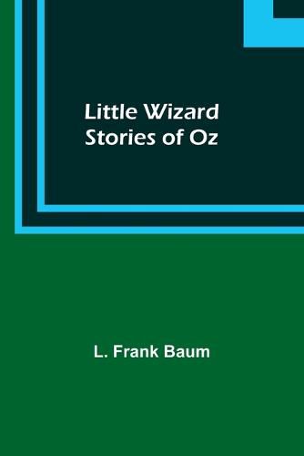 Cover image for Little Wizard Stories of Oz