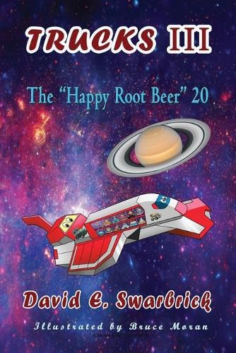 Trucks III The  Happy Root Beer  20: The  Happy Root Beer  20: The  Happy Root Beer  20