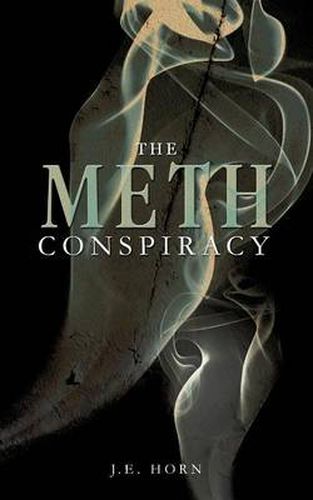 Cover image for The Meth Conspiracy