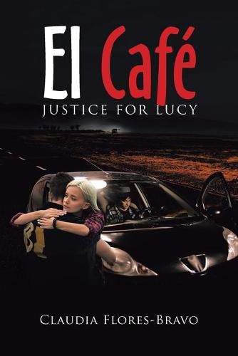 Cover image for El Cafe: Justice for Lucy