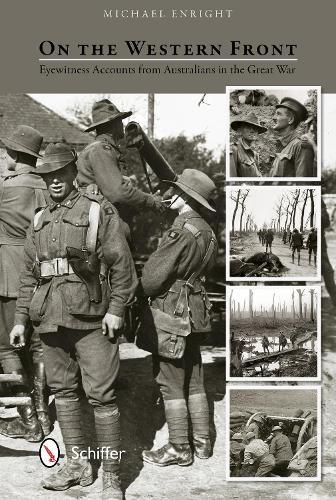 Cover image for On the Western Front: Eyewitness Accounts From Australians in the Great War