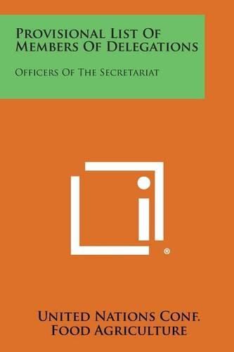 Cover image for Provisional List of Members of Delegations: Officers of the Secretariat
