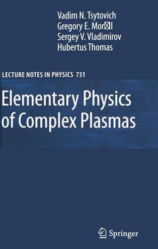 Cover image for Elementary Physics of Complex Plasmas