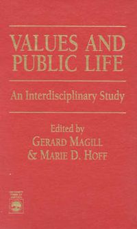 Cover image for Values and Public Life: An Interdisciplinary Study