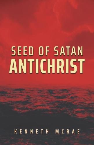 Cover image for Seed of Satan: Antichrist