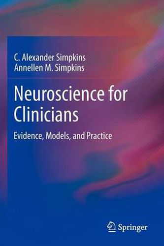 Neuroscience for Clinicians: Evidence, Models, and Practice